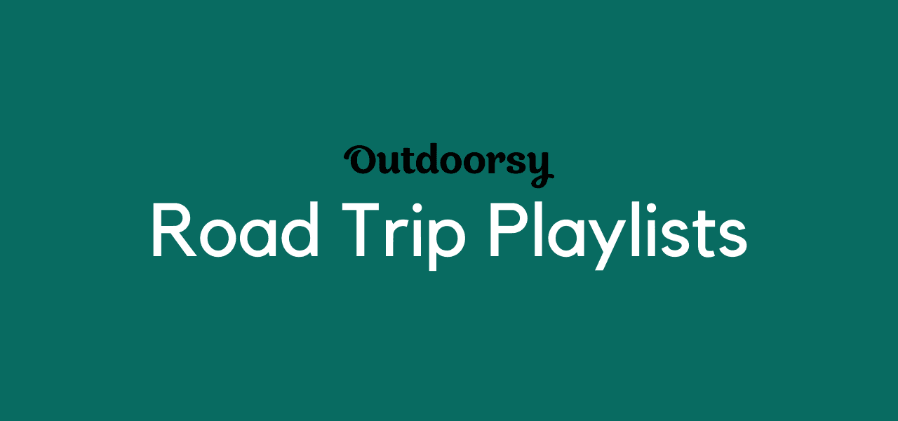 Outdoorsy’s Road Trip Playlists